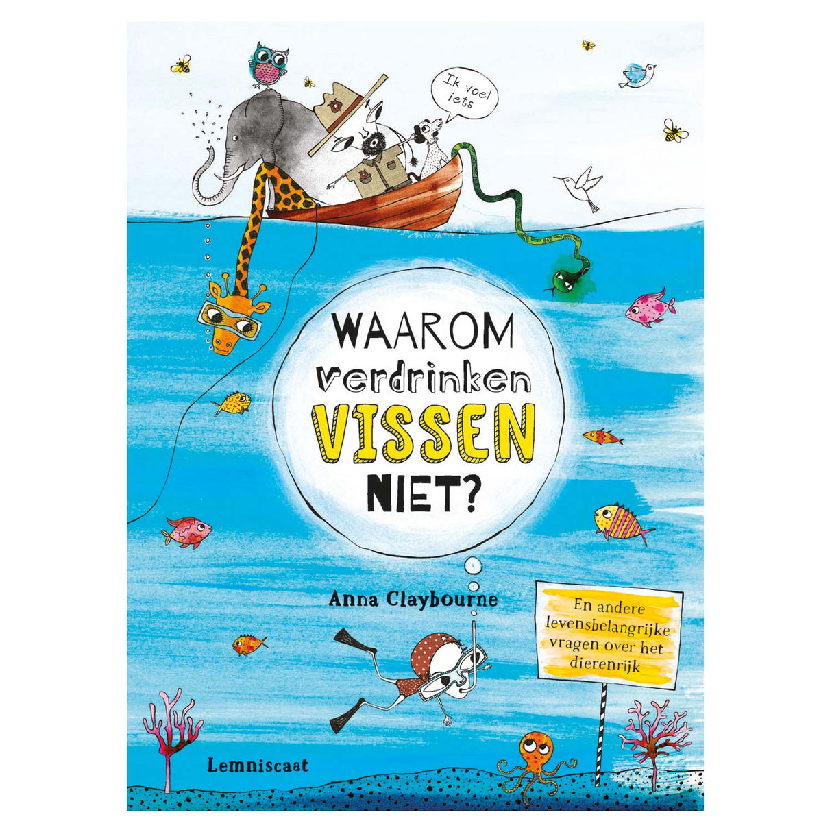 Centraal boekhuis waarom verdrinken vissen niet?