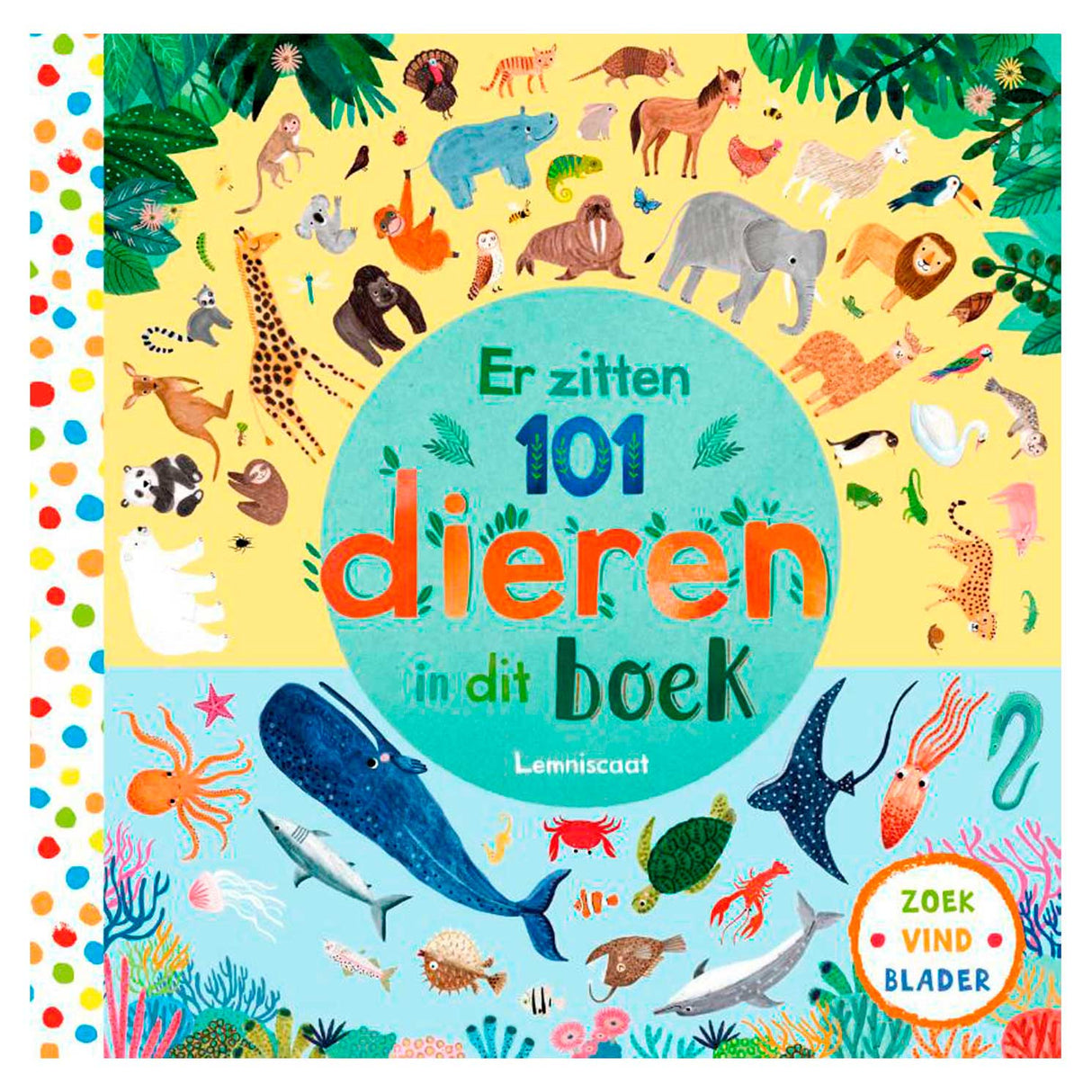 Centraal boekhuis er zitten 101 dieren in dit boek