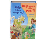 Uitgeverij kluitman help, ik ben een pony! help, waar is mijn pony?!