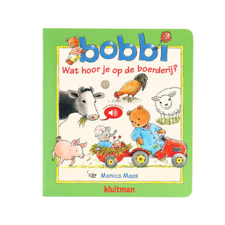 Uitgeverij kluitman bobbi wat hoor je op de boerderij? - geluidenboek