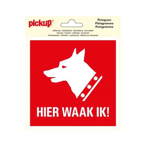 Sticker hier waak ik ! - 150x150 mm.