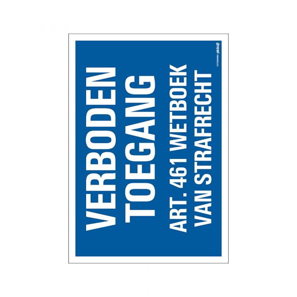 Bord verboden toegang art. 461 - 230x330 mm.